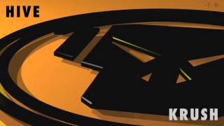 Hive - Krush  [HQ]