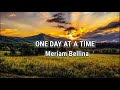 ONE DAY AT A TIME - Meriam Bellina (lyrics)