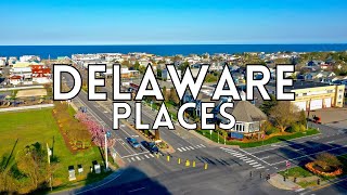 Explore DELAWARE: TOP 10 BEST PLACES TO VISIT