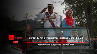 (((LIVE))) Street Lining Panglima Tentera Darat ke-28