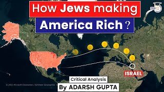 How Jews are making America Rich? Analyzing Geopolitics l UPSC GS-2 IR