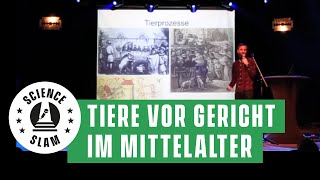 Warum Tieren im Mittelalter der Prozess gemacht wurde (Sebastian Huncke - Science Slam)