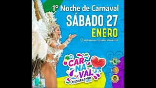 ‼️🤩 Carnaval Federaense 2024 - Primera noche ❤🎊