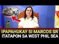 VP SARA IPAPAHUKAY SI MARCOS SR ITATAPON SA WEST PHIL. SEA!