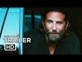 A Star Is Born Official Trailer 2018 Bradley Cooper Lady Gaga Movie Hd