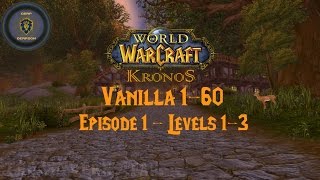Vanilla WoW Leveling #1 - Levels 1-3