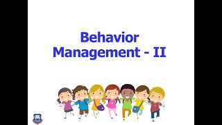 Behaviour Management  II