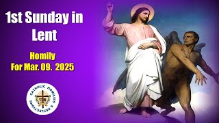 Catholic Meditation Sunday 9 March 2025 1st Sunday Lent Year C Fr