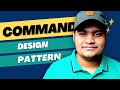 Command Design Pattern in detail | Interview Question