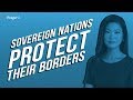 Sovereign Nations Protect Their Borders