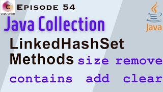 LinkedHashSet Methods Explained: contains, remove, clear, size, add | Java Collection Framework