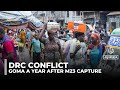 DRC conflict: One year on, Congolese reflect on life in Goma under M23 control