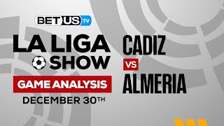 Cadiz vs Almeria | La Liga Expert Predictions, Soccer Picks & Best Bets
