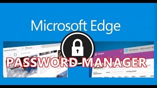 Microsoft Edge Browser Built in PASSWORD MANAGER - Windows 10 Tips and Tricks