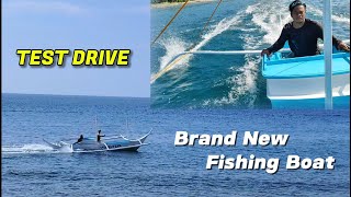 BRAND NEW FISHING BOAT_TEST DRIVE | KABANTAY