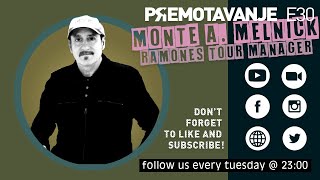 Premotavanje EP30 - Monte A. Melnick (Ramones Tour Manager)