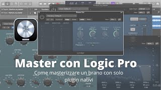 Mastering con Logic Pro X (SOLO PLUGIN DI LOGIC )