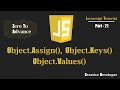 Object.assign(), Object.keys(), Object.values() Methods Javascript | Javascript Tutorial