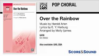 Over the Rainbow, arr. Molly Ijames – Score & Sound