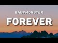 BABYMONSTER - FOREVER (Lyrics)