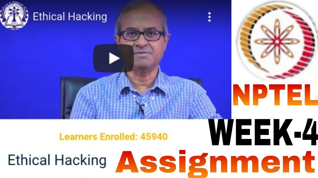 ETHICAL HACKING / NPTEL /2022 / WEEK-4 / ASSIGNMENT / ANSWER - YouTube