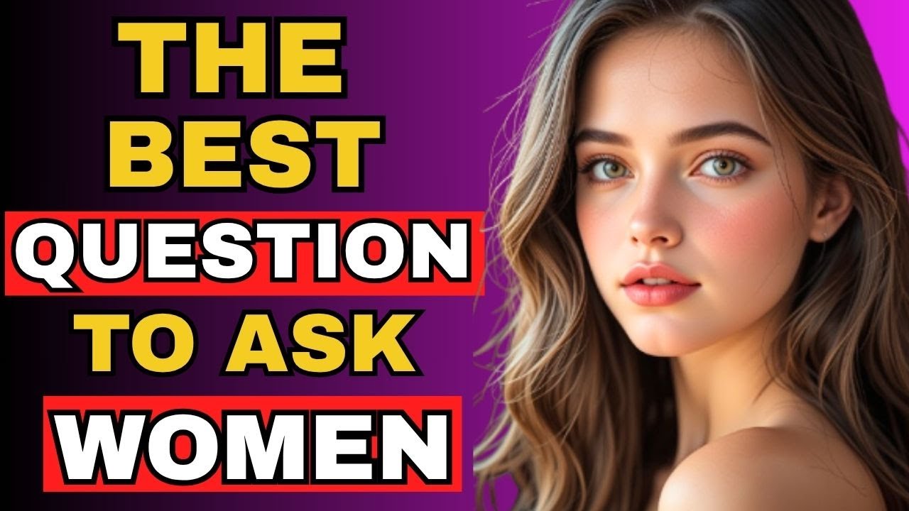 Ask Her These 6 Questions She Ll Be Instantly Impressed Youtube