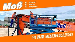 Ein Tag im Leben eines Schlossers I Moß Abbruch-Erdbau-Recycling GmbH \u0026 Co. KG