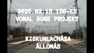 2025.02.15 150-es vonal Bube helyzetjelentés Kiskunlacháza