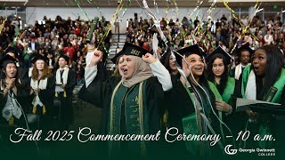 Fall 2025 Commencement Ceremony – 10 a m