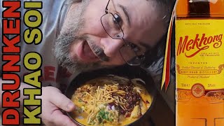 Mekhong Madness: Drunk Cooking Khao Soi!