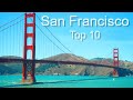 San Francisco: Top Ten Things To Do, by Donna Salerno Travel