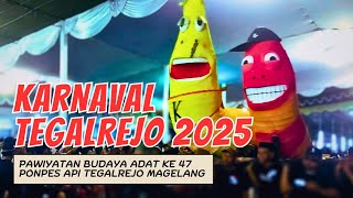 Meriah..!! Karnaval Budaya || Khataman Ponpes API Tegalrejo Magelang 2025