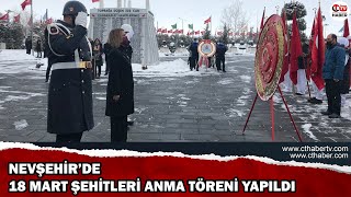 Nevşehir’de, 18 Mart Şehitleri Anma Töreni Yapıldı