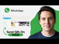 How to Send Gifs on Whatsapp Web (2026 Step By Step Guide)