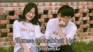 Tumse Mohabbat Hai 🎼 || Lofi Remix  || Latest cover || Jalraj | Lyrics || Hindi song