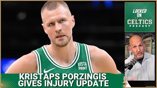 Kristaps Porzingis gives injury update on possible return to Boston Celtics lineup