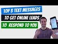 Top 3 Text Messages to Get Your Online Leads to Respond To You