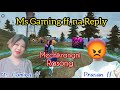 Ms Gaming ff, na Reply 🤬😡 Mechik,rangni Rasong 😘 @MsGamingff84