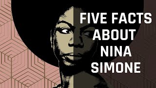 Five Facts You Didn't Know About Nina Simone