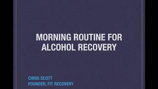 Morning Routine For Alcohol Recovery