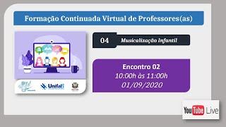 Musicalização Infantil - Encontro 02 (10h-11h)