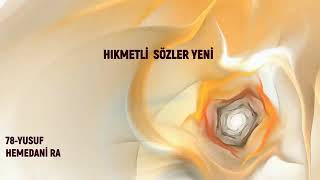 78-Yusuf Hamedani (Ra) | Hikmetli Sözler