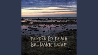 Big Dark Love