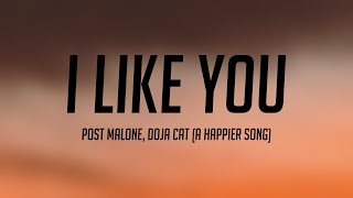 I Like You - Post Malone, Doja Cat (A Happier Song) Lyric Video 🎻