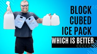 Block Ice Vs Ice Cubes Vs Ice Packs, Which Last The Longest?