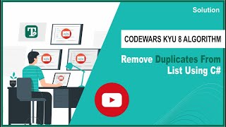 Remove Duplicates From List Using Csharp | CodeWars C# Kata 8 Algorithm Solution