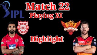 Sunrisers Hyderabad vs Kings XI Punjab | match 22 | SRH vs KXIP match highlights