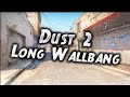 CSGO: Dust 2 Long Wallbang (Dust 2 Wallbang Spots)