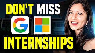 🔥 Google & Microsoft Internships 2024 ANNOUNCED: Don't Miss TOP Internships