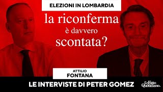 Regionali Lombardia, Peter Gomez intervista Attilio Fontana: la riconferma è davvero scontata?